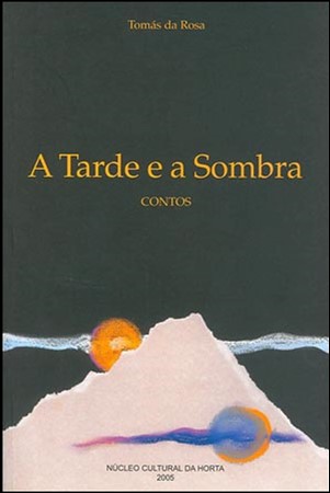 A TARDE E A SOMBRA - Contos