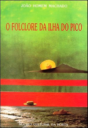 O FOLCLORE DA ILHA DO PICO