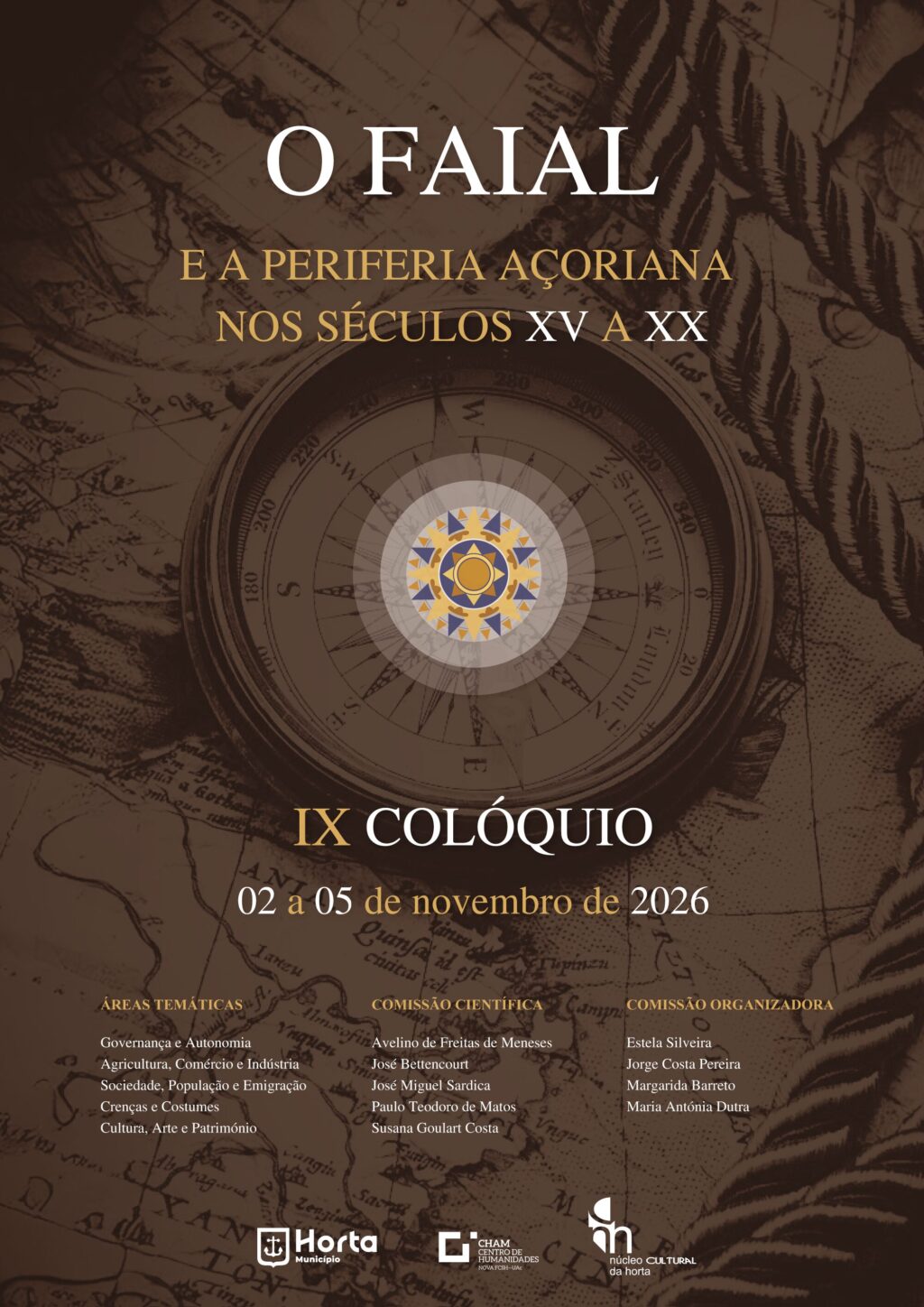 IX Colóquio "O Faial e a Periferia Açoriana nos Séculos XV a XX"